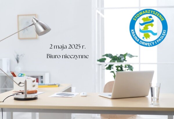 Biuro nieczynne w dniu 02 maja 2025 r. Biuro nieczynne w dniu 02 maja 2025 r.